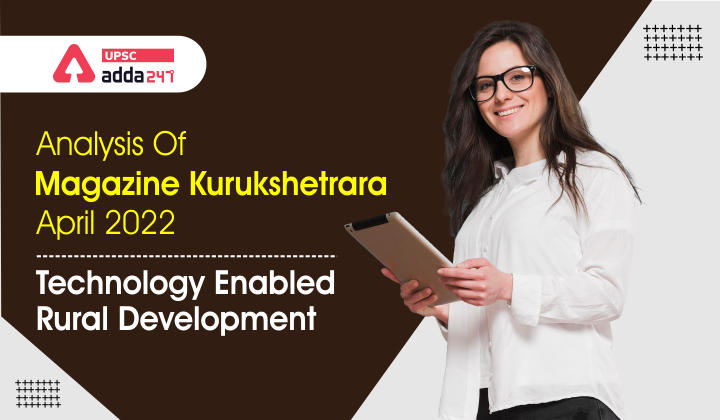 Analysis Of Kurukshetrara Magazine: Technology Enabled Rural Development
