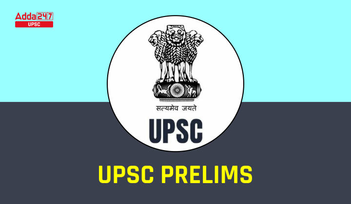 UPSC Prelims 2024, Eligibility Criteria, Syllabus and Exam Pattern_20.1
