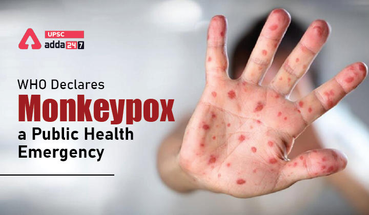 WHO Declares Monkeypox a Public Health Emergency