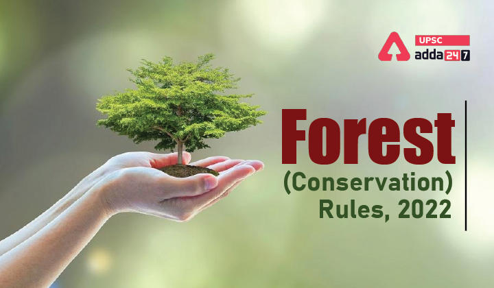 Forest (Conservation) Rules, 2022