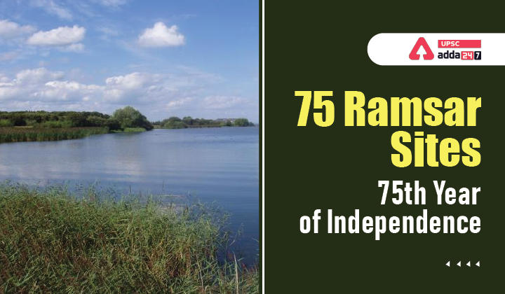 75 Ramsar Sites in 75th Year of Independence
