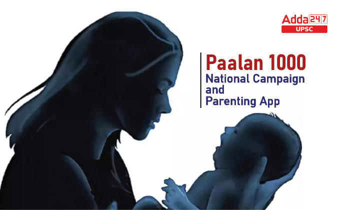 Paalan 1000 National Campaign and Parenting App