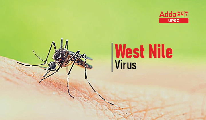 West Nile virus UPSC