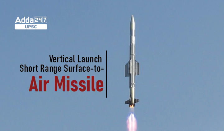 Vertical Launch Short Range Surface-to-Air Missile