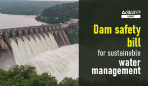 Dam safety bill for sustainable water management