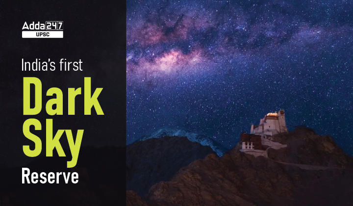 India’s first Dark Sky Reserve