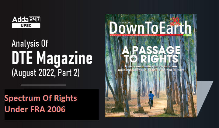 DTE Magazine (August 2022, Part 2): Spectrum Of Rights Under FRA 2006