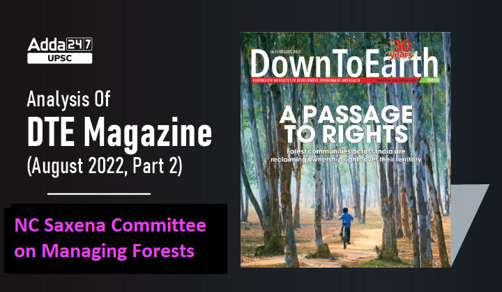 DTE Magazine (August 2022, Part 2): NC Saxena Committee on Managing Forests