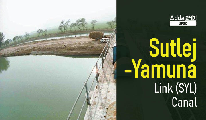 Sutlej-Yamuna Link (SYL) Canal
