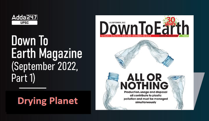 Down To Earth Magazine (September 2022): Drying Planet
