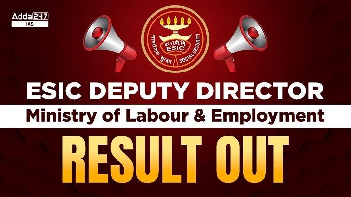 UPSC ESIC Deputy Director Result 2022 PDF Download