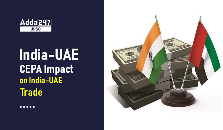India-UAE CEPA Impact on India-UAE Trade