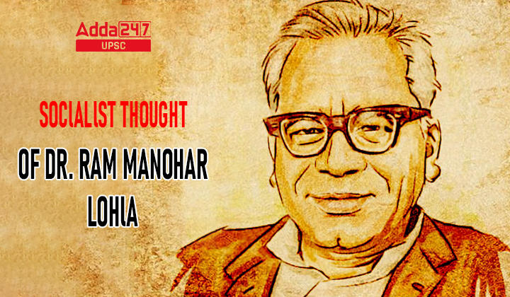 SOClALlST THOUGHT OF DR. RAM MANOHAR LOHlA