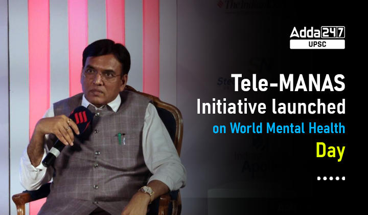 Tele-MANAS Initiative launched on World Mental Health Day