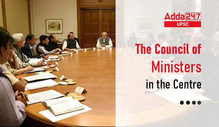 The Union Council of Ministers