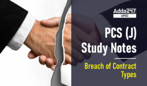 Breach of Contract and its Types PCS Judiciary Study Notes