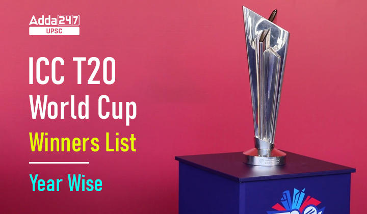 ICC T20 World Cup Winners List- Year Wise