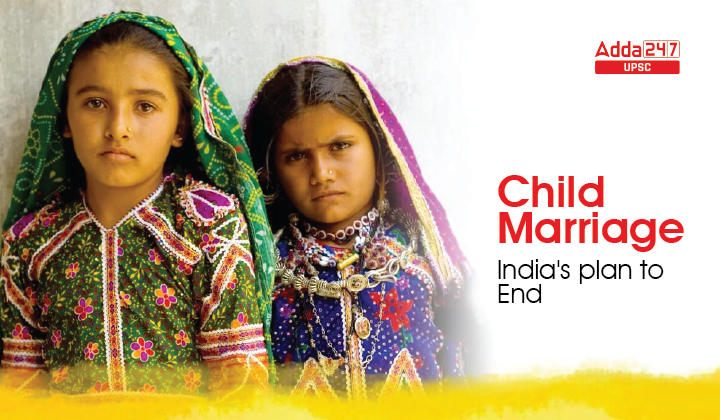 Child Marriage India's plan to end