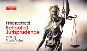 Philosophical School of Jurisprudence PCS Judiciary Study Notes
