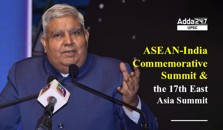 ASEAN-India Commemorative Summit & The 17th East Asia Summit