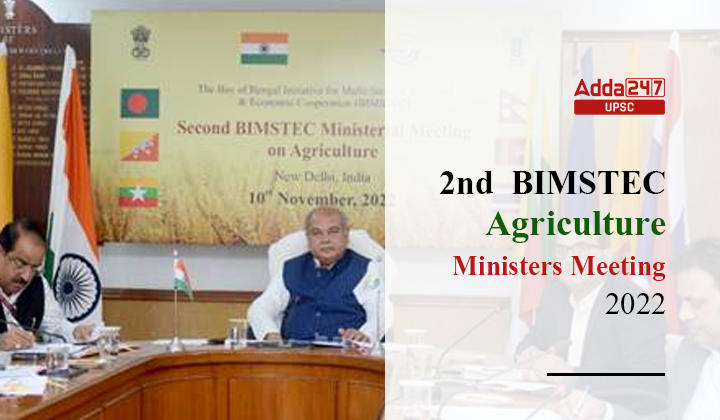 2nd BIMSTEC Agriculture Ministers Meeting 2022