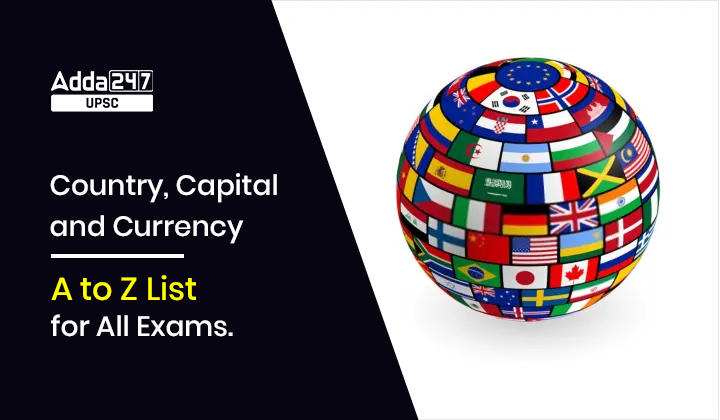 Countries, Capital and Currency: A to Z List for All Exams