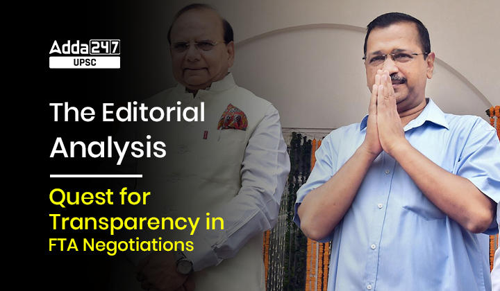 The Hindu Editorial Analysis Quest for Transparency in FTA Negotiations