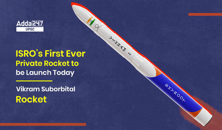 ISRO's First Ever Private Rocket to be Launch Today