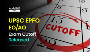 UPSC EPFO EO/AO Cut-off 2022