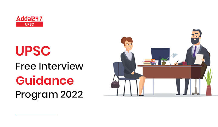 UPSC Free Interview Guidance Programme 2022_20.1