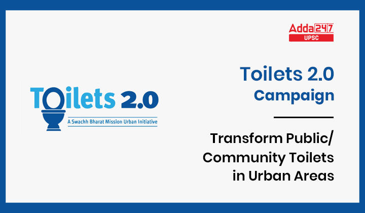 Toilets 2.0 Campaign- Transform Public Community Toilets in Urban Areas