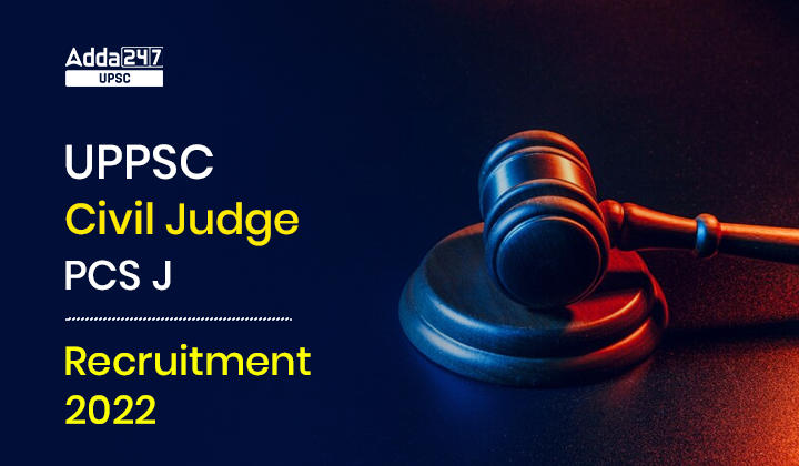 UPPSC Civil Judge PCS J Recruitment 2022