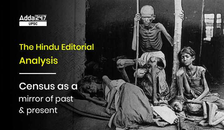 Census as a mirror of past and present- The Hindu Editorial Analysis