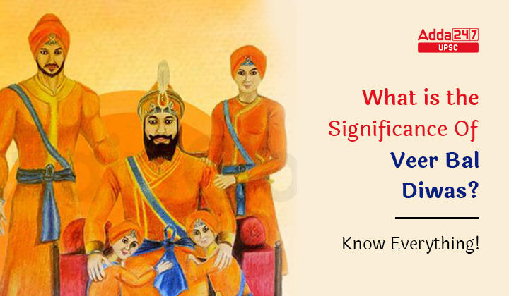 What is the Significance Of Veer Bal Diwas?