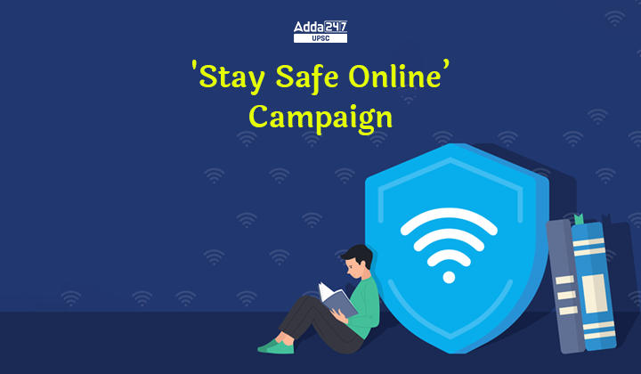 'Stay Safe Online’ Campaign