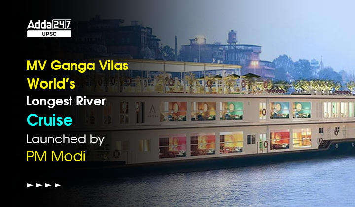 MV Ganga Vilas World’s Longest River Cruise Launched by PM Modi