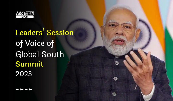 Leaders’ Session of Voice of Global South Summit 2023