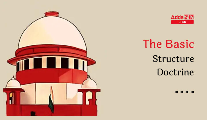 Basic Structure Doctrine of The Indian Constitution Explanation And Significance