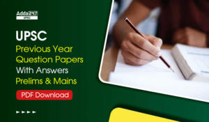UPSC Previous Year Question Papers With Answers Prelims & Mains PDF Download