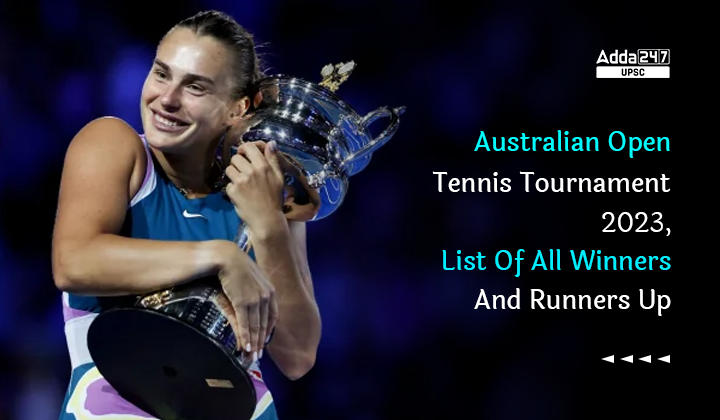 Australian Open Tennis Tournament 2023, List Of All Winners And Runners Up
