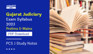Gujarat Judiciary Exam Syllabus