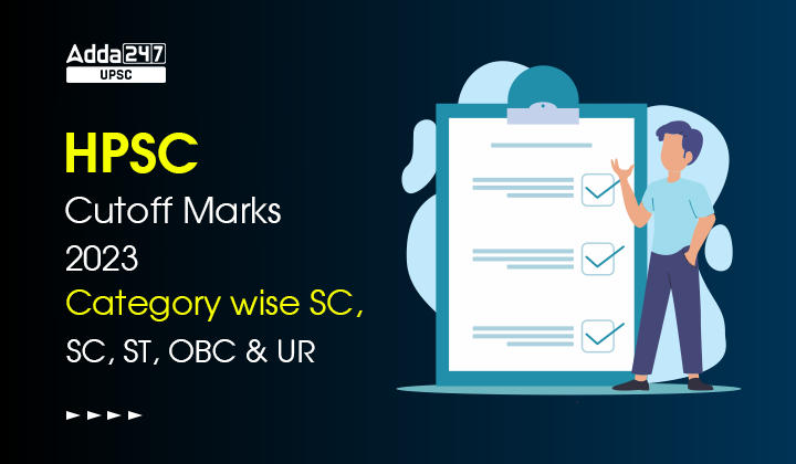 HPSC Cutoff Marks 2024 Category wise SC, ST, OBC and UR_20.1