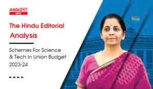 The Hindu Editorial Analysis, Allocations For Science And Tech In Union Budget 2023-24
