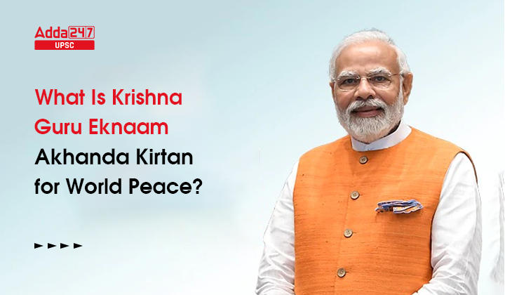 What Is KrishnaGuru Eknaam Akhanda Kirtan for World Peace?