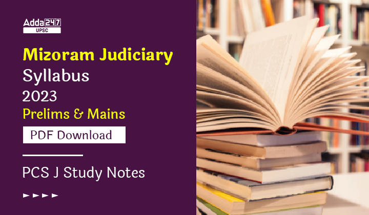 Mizoram Judiciary Syllabus 2023, Prelims & Mains PDF Download