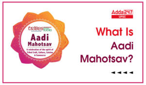 What Is Aadi Mahotsav?