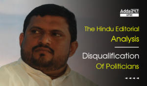 The Hindu Editorial Analysis, Disqualification Of Politicians