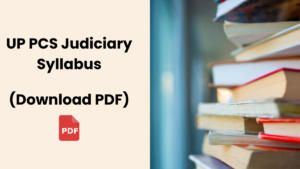 UP PCS Judiciary Syllabus