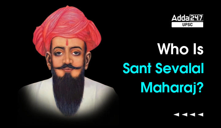 Who Is Sant Sevalal Maharaj?