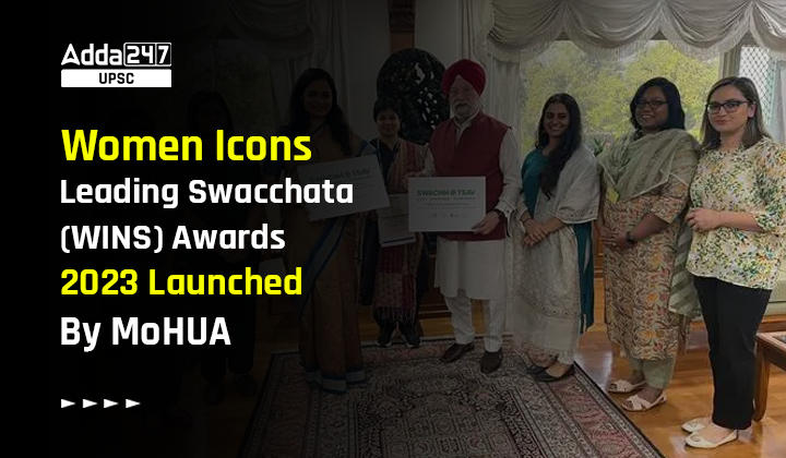 Women Icons Leading Swacchata (WINS) Awards 2023 Launched By MoHUA